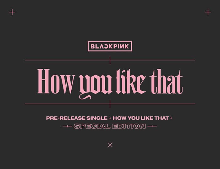 BLACKPINK - How You Like That (Special Edition) - Seoul-Mate