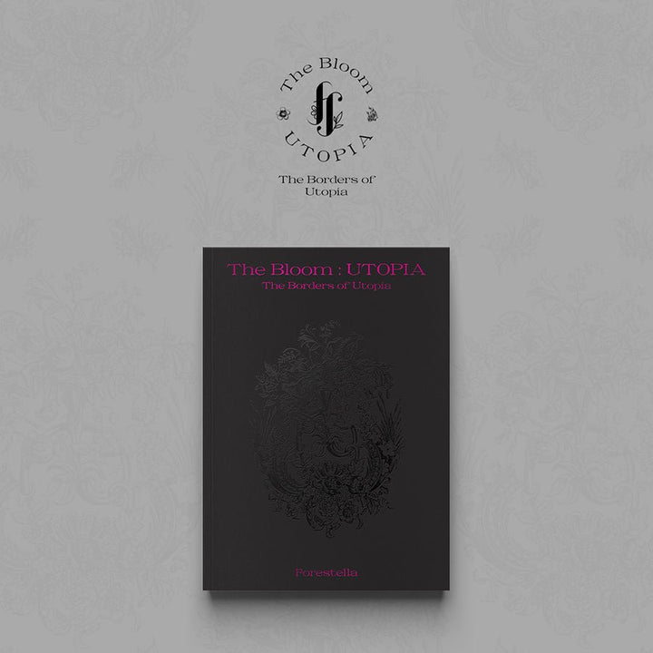 FORESTELLA - [The Bloom: Utopia] The Borders of Utopia (1st Single-Album) - Seoul-Mate