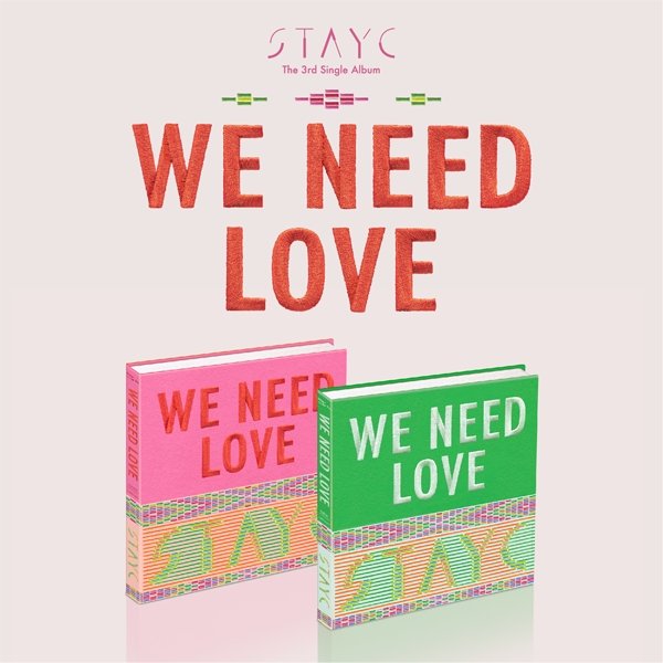 STAYC - WE NEED LOVE (3rd Single-Album)